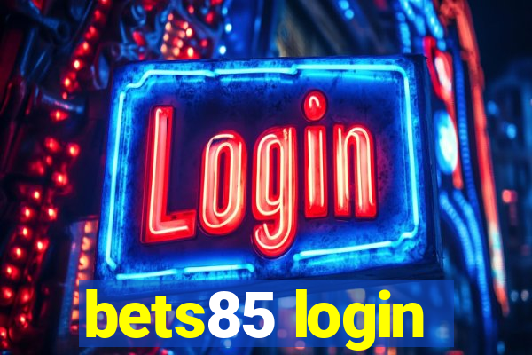 bets85 login